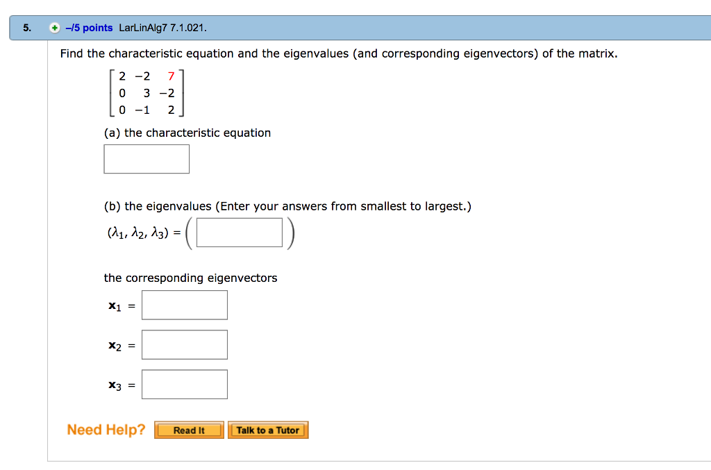 Solved Find the characteristic equation and the eigenvalues | Chegg.com