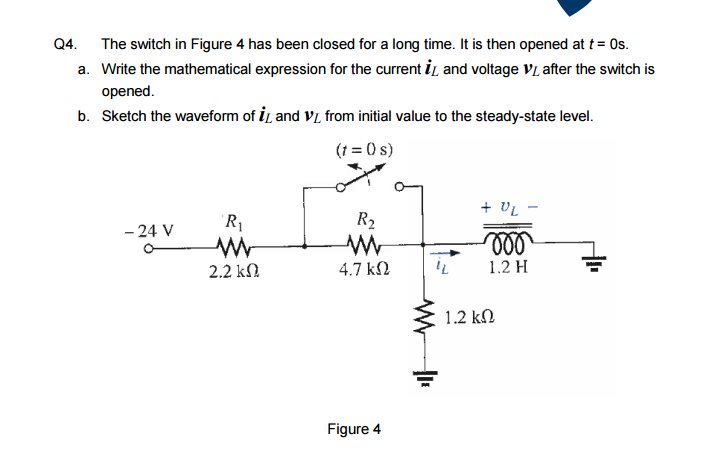 Solved The switch in Figure 4 has been closed for a long | Chegg.com