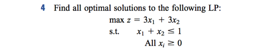 Solved Find all optimal solutions to the following LP: max | Chegg.com