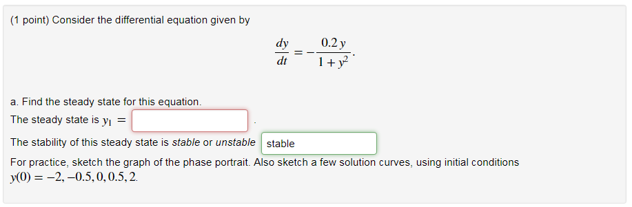 Solved (1 point) Consider the differential equation given by | Chegg.com