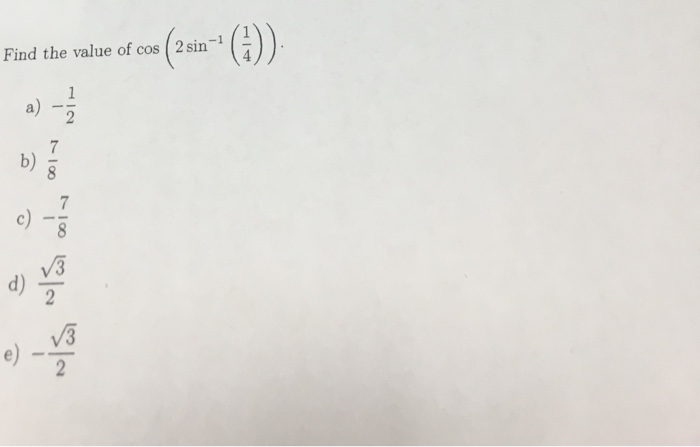 solved-find-the-value-of-cos-2-sin-1-1-4-chegg