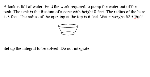 Work Integral Tank Example Problems Solved A tank is full of water. Find the work required to | Chegg.com