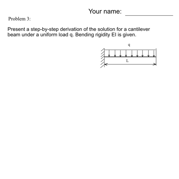 Solved Present A Step-by-step Derivation Of The Solution For | Chegg.com