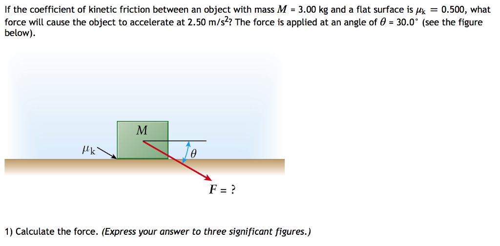 solved-if-the-coefficient-of-kinetic-friction-between-an-chegg