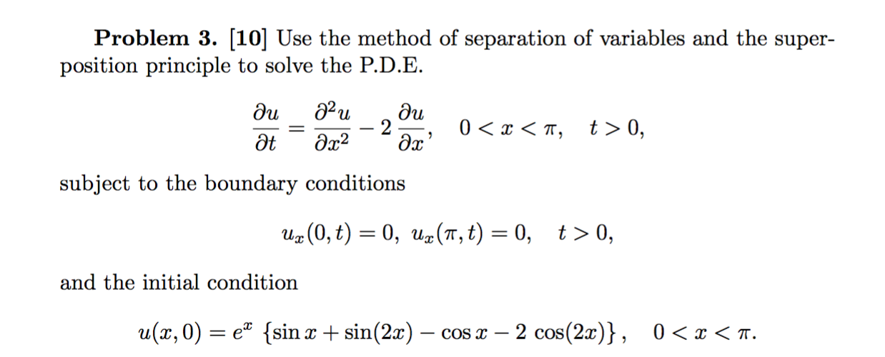 Solved Use The Method Of Separation Of Variables And The | Chegg.com