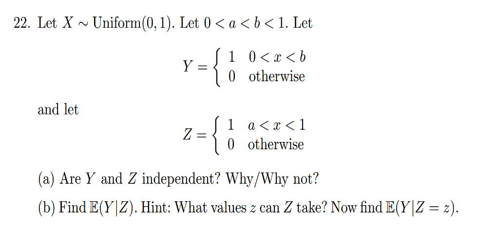 22. Let X ~ Uniform(0, 1). Let 0くa 〈 B 〈 1. Let 0 | Chegg.com