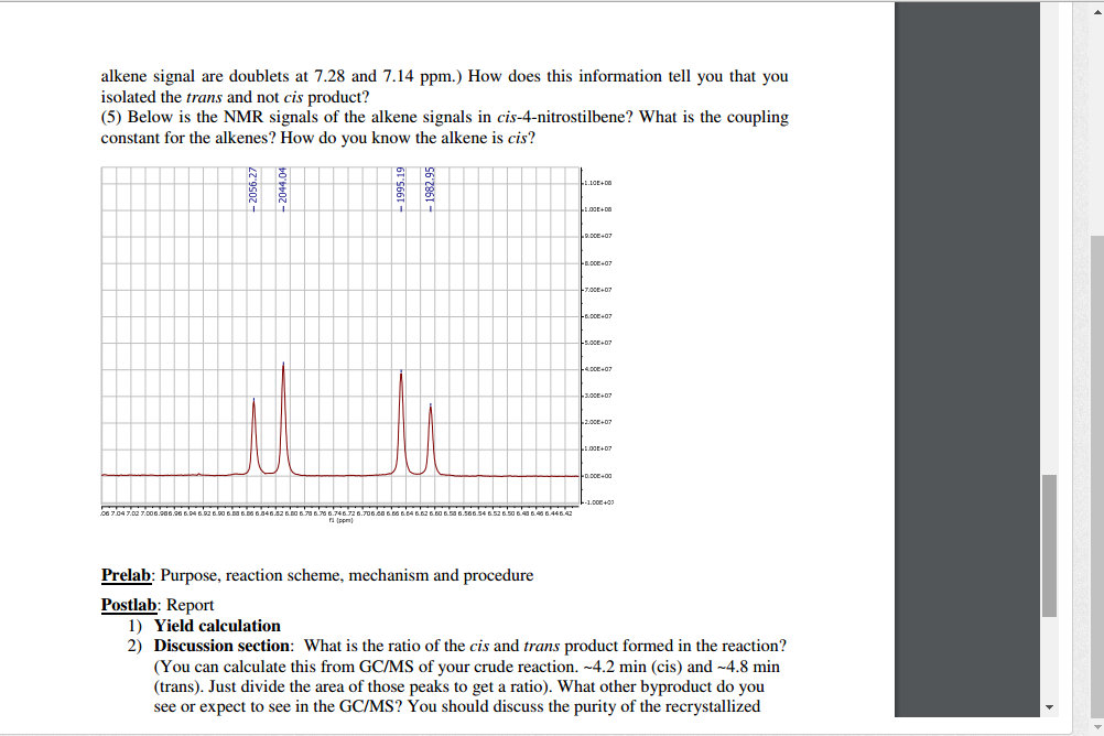 Solved Below the NMR signals of the alkene signals in