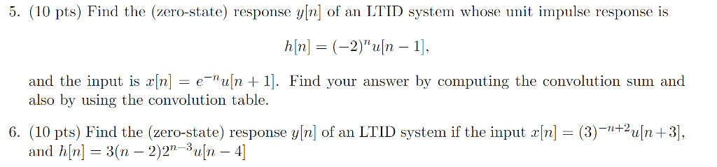 Solved 5. (10 Pts) Find The (zero-state) Response Y[n] Of An 