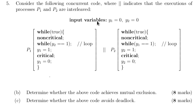 Solved 5. Consider the following concurrent code, where | Chegg.com