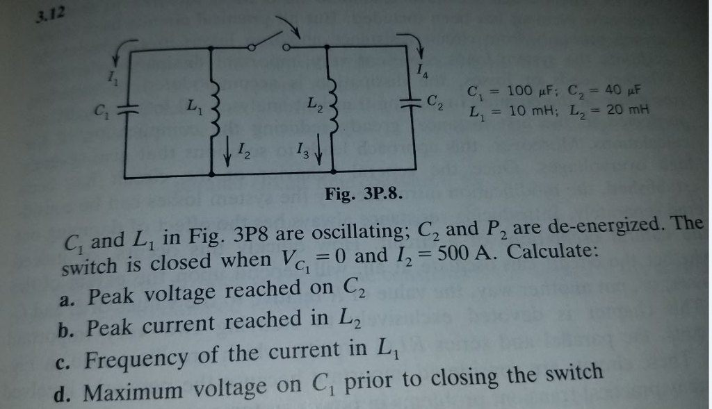 Solved C_1 and L_1 in Fig. 3P8 are oscillating; C_2 and | Chegg.com