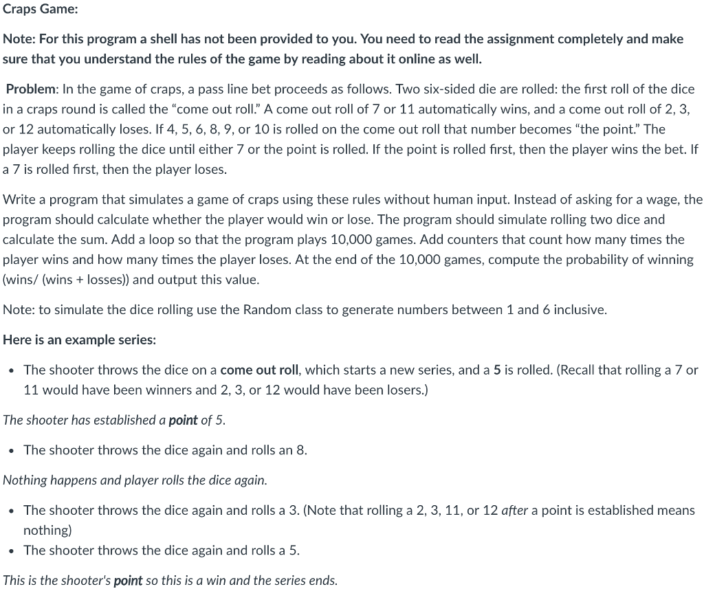 Solved Craps Game: Note: For this program a shell has not | Chegg.com