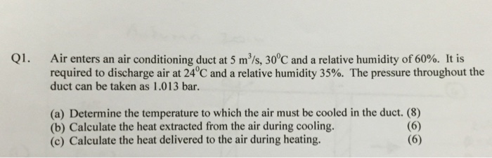 Solved Air enters an air conditioning duct at 5 m^3/s, | Chegg.com