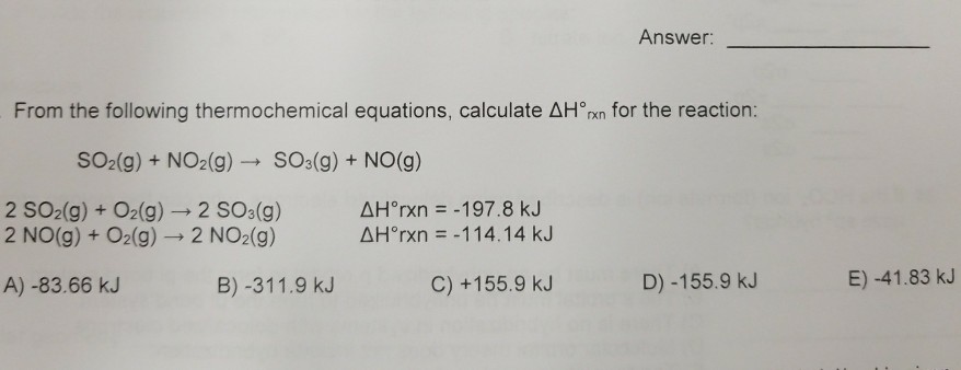 Solved Answer From the following thermochemical equations, | Chegg.com