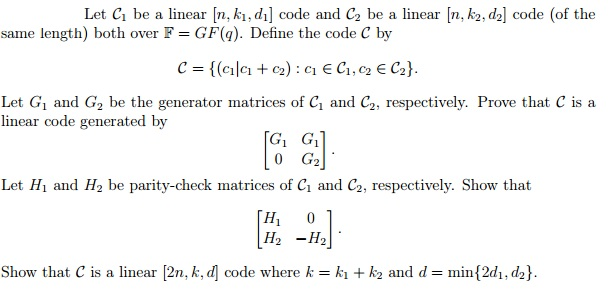 Let C_1 be a linear [n, k_1, d_1] code and C_2 be a | Chegg.com