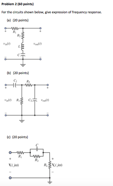 Solved Problem 2 (60 points) For the circuits shown below, | Chegg.com