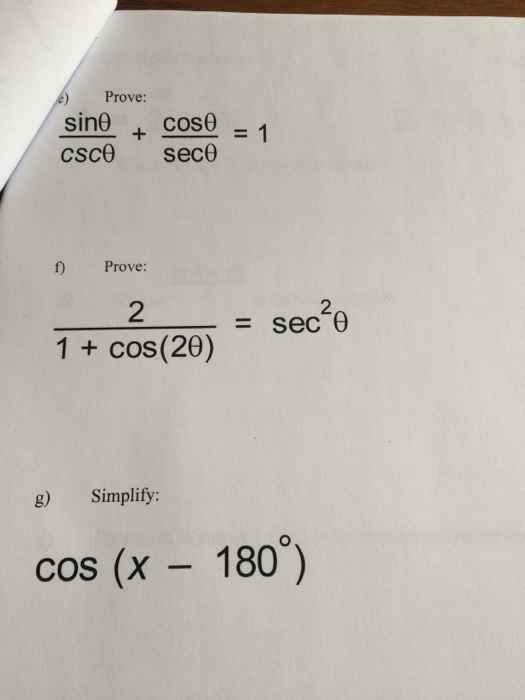 Solved Prove: sin theta/csc theta + cos theta/sec theta = 1 | Chegg.com