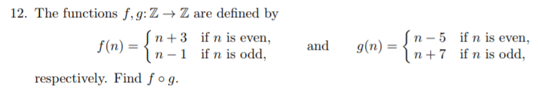 Solved 12 The Functions F G Z Z Are Defined By N 3 If N