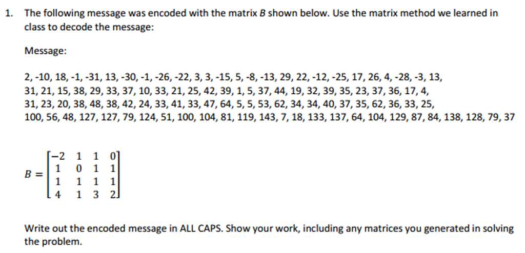 Solved The Following Message Was Encoded With The Matrix B | Chegg.com