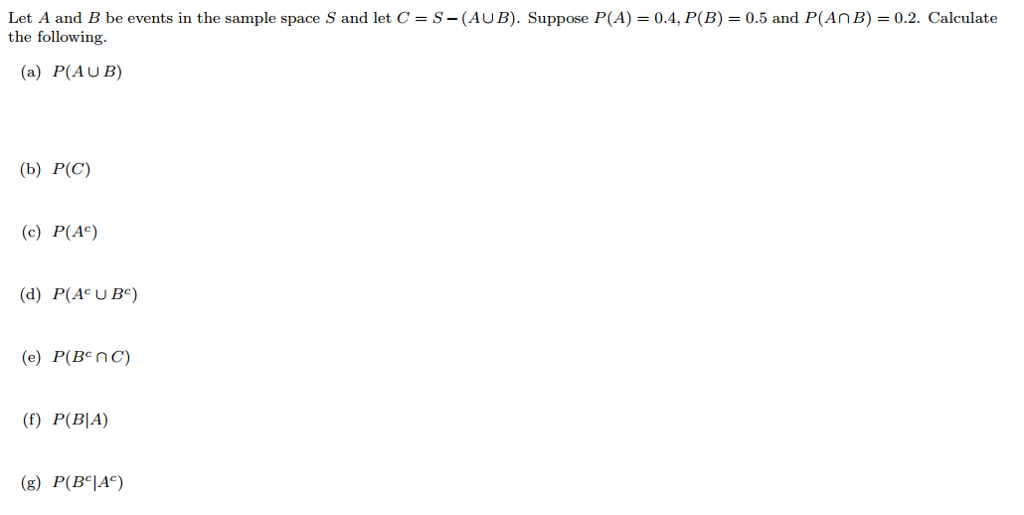 Solved Let A And B Be Events In The Sample Space S And Let C | Chegg.com