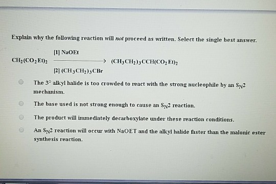 Solved Explain why the following reaction will not proceed | Chegg.com