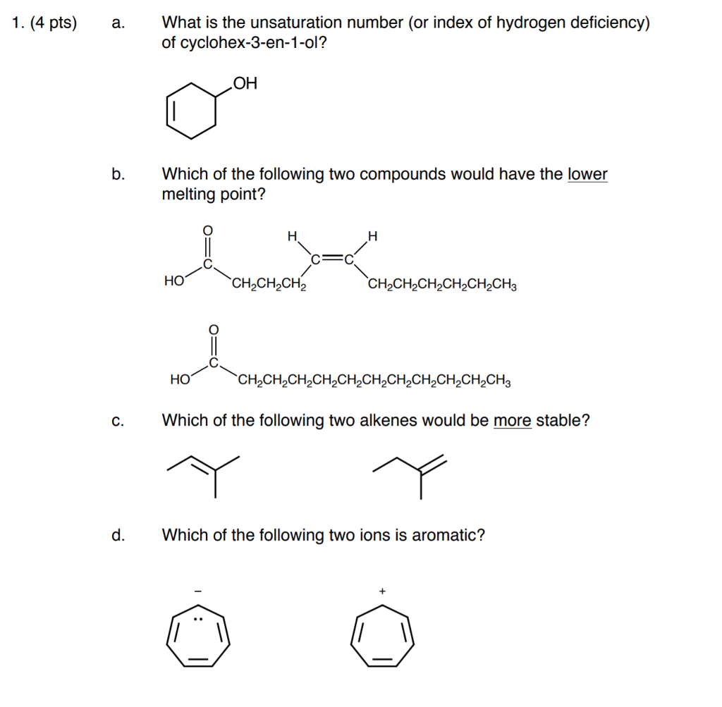 Solved 1. (4 pts) a What is the unsaturation number (or | Chegg.com