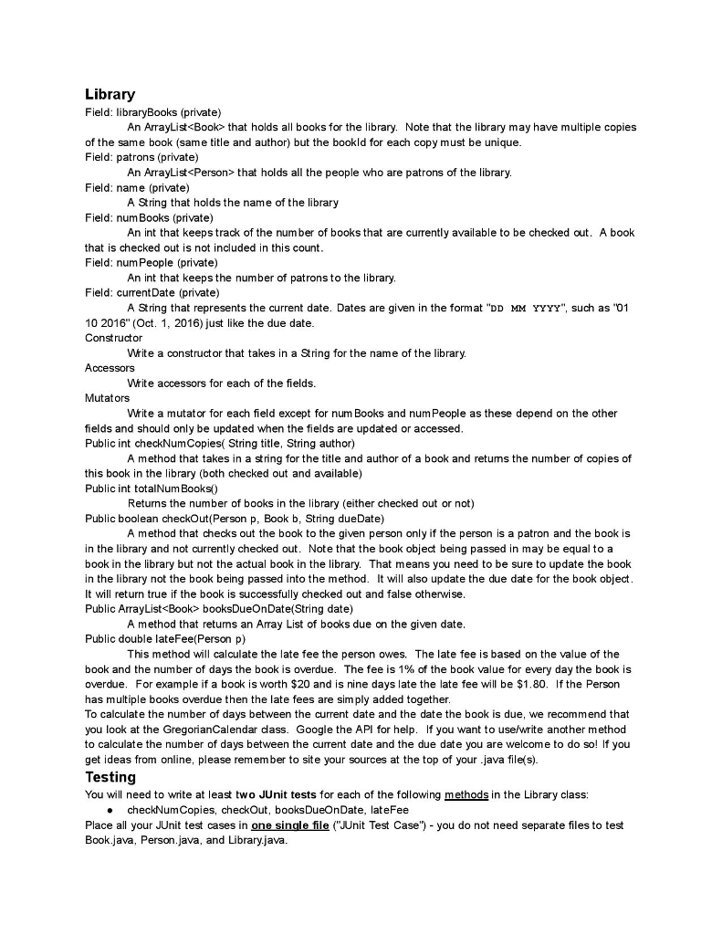 Solved Field: libraryBooks (private) An ArrayList that | Chegg.com