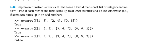 Solved 5.43 Implement function evenrow() that takes a | Chegg.com
