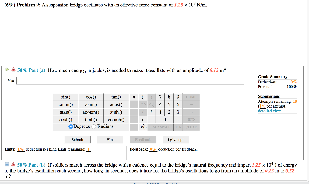 Solved (6) Problem 9 A suspension bridge oscillates with