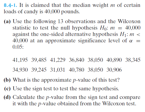 Solved 8.4-1. It is claimed that the median weight m of Solved 8.4-1. It is claimed that the median weight m of