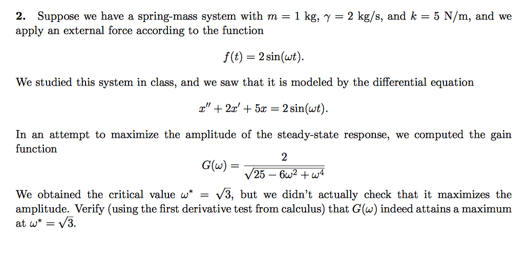 Solved Suppose we have a spring-mass system with m = 1 kg, | Chegg.com