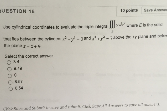 Solved Use cylindrical coordinates to evaluate the triple | Chegg.com