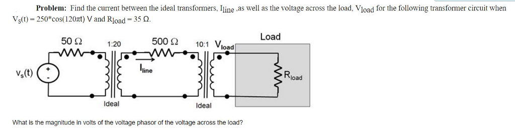 Solved Find the current between the ideal transformers, | Chegg.com