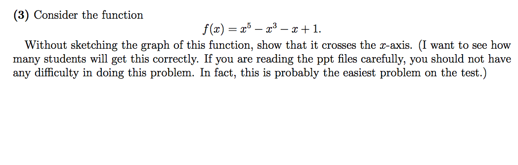 Solved Consider the function f(x) = x5 - x3 - x + 1. | Chegg.com