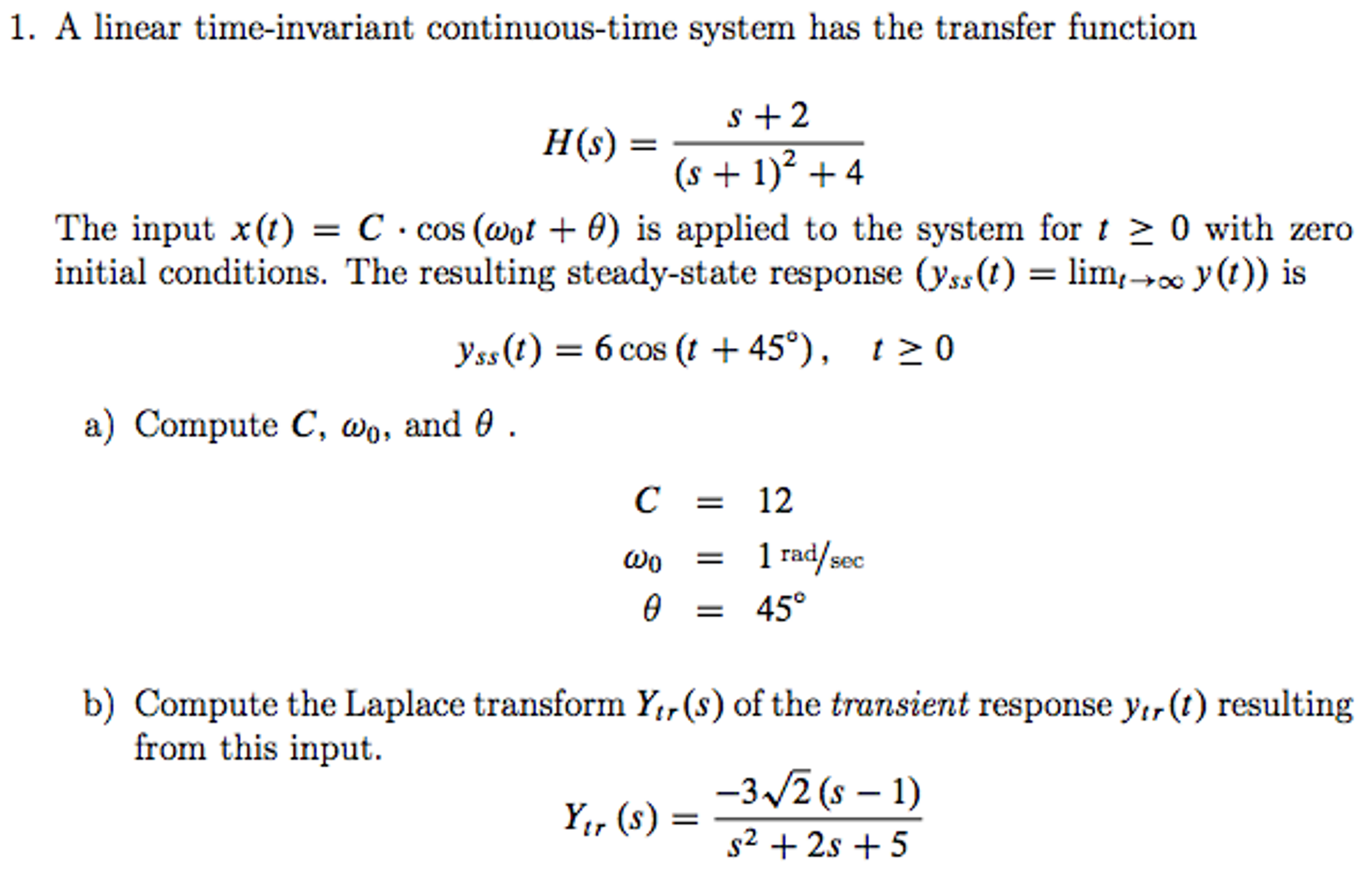 Solved A linear timeinvariant continuoustime system has