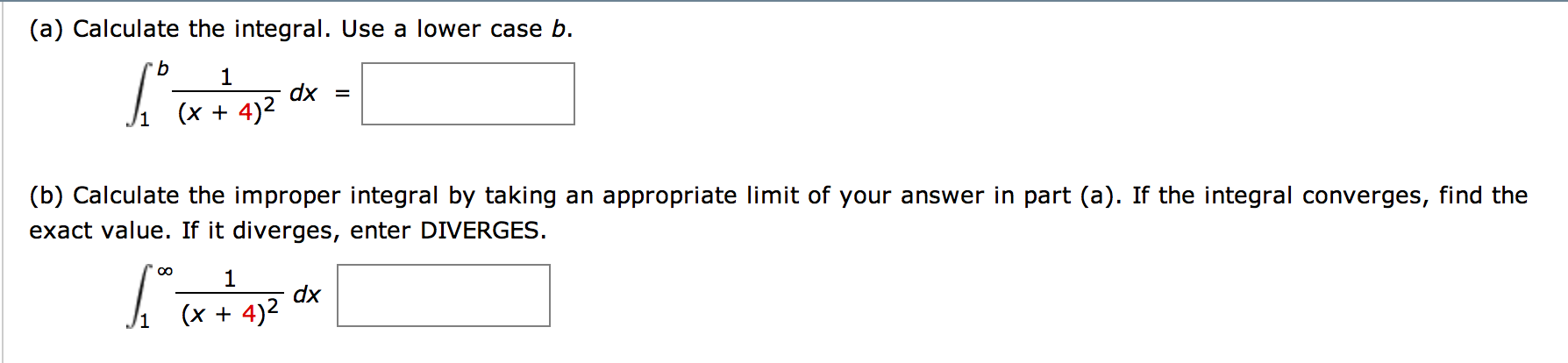 Solved (a) Calculate The Integral. Use A Lower Case B. | Chegg.com