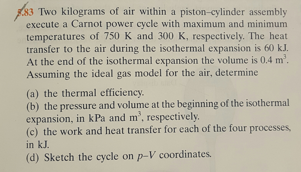Solved Two kilograms of air within a pistoncylinder