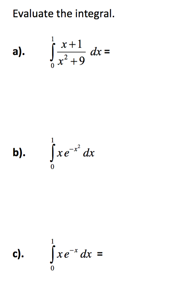 solved-evaluate-the-integral-x-1-x2-9-c-xe-x-dx-chegg