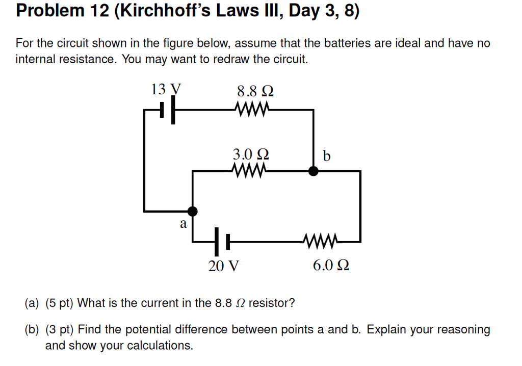 Solved Problem 12 (Kirchhoff's Laws III, Day 3, 8) For the | Chegg.com