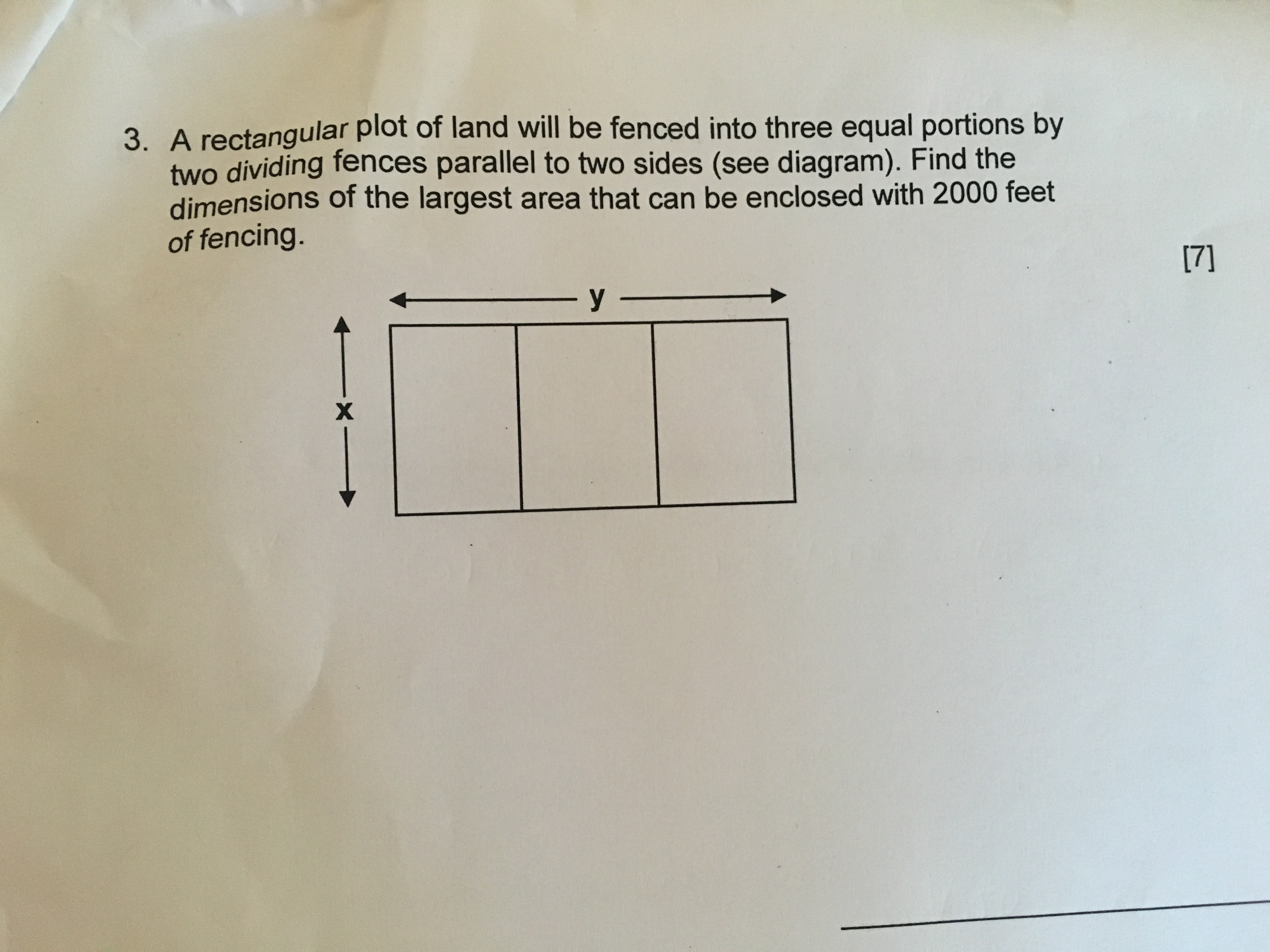 Solved A Rectangular Plot Of Land Will Be Fenced Into Three