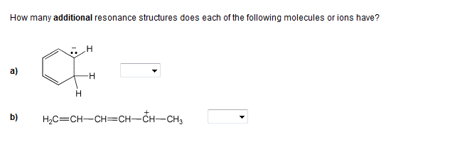 Solved How Many Additional Resonance Structures Does Each