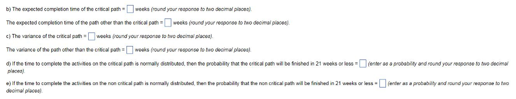 B) The Expected Completion Time Of The Critical | Chegg.com