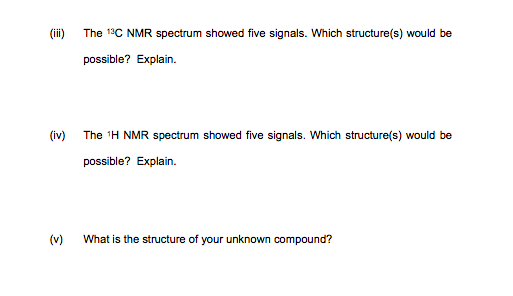 Solved 3. You have been given an unknown compound and you | Chegg.com