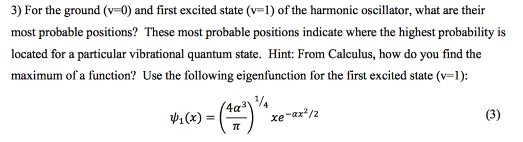 Solved 3) For the ground (v-0) and first excited state (v-1) | Chegg.com