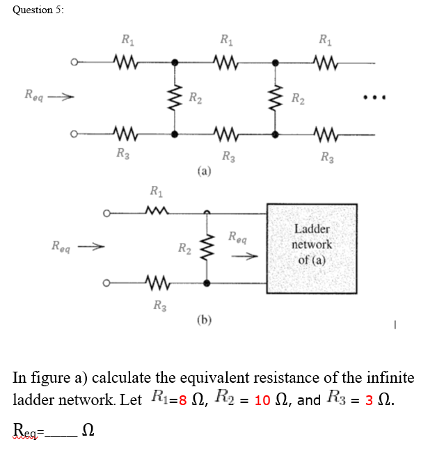 Solved Question 5 R2 Ladder network eq In figure a)