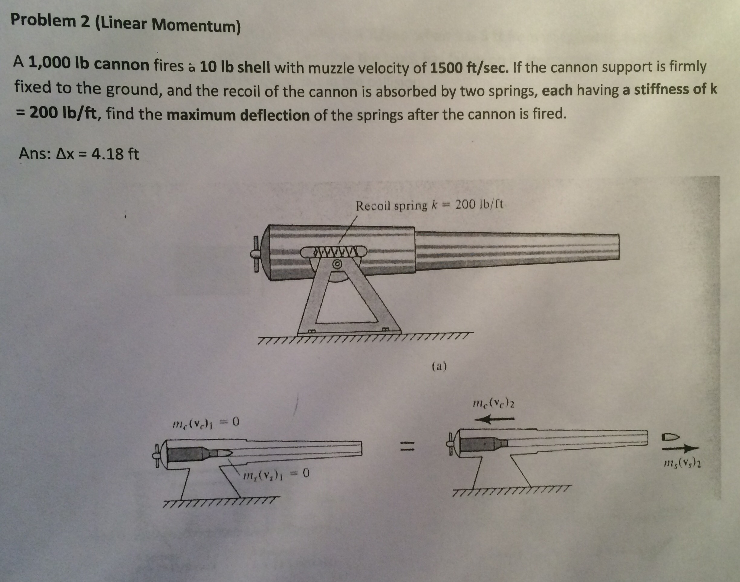 Solved A 1, 000 lb cannon fires b 10 lb shell with muzzle