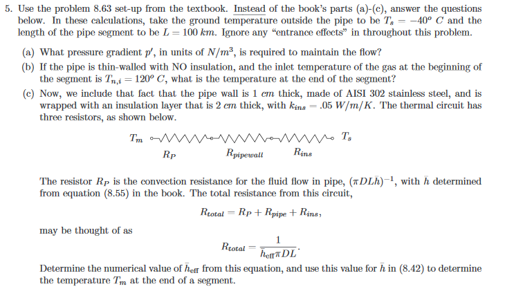 Solved 8.63 The problem of heat losses from a fluid moving | Chegg.com