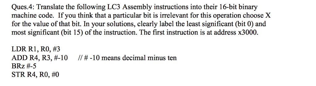 Ques.4: Translate the following LC3 Assembly | Chegg.com