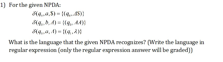 solved-1-for-the-given-npda-what-is-the-language-that-the-chegg