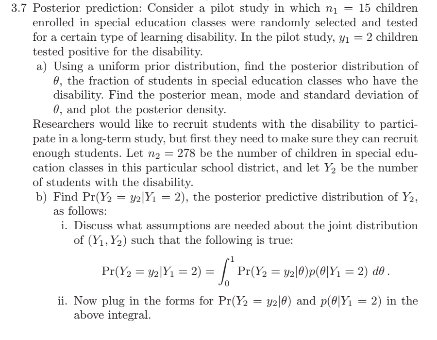 3.7 Posterior prediction Consider a pilot study in