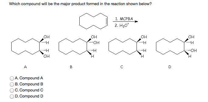 Solved Which Compound Will Be The Major Product Formed In